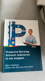 ProAcive Nursing; klinisch redeneren in zes stappen, Ophalen of Verzenden, Zo goed als nieuw