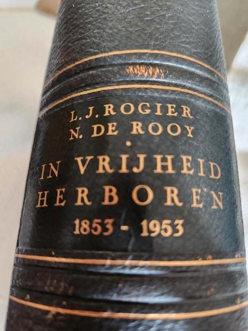In vrijheid herboren Katholiek Nederland, 1853-1953, Boeken, Godsdienst en Theologie, Gelezen, Ophalen of Verzenden