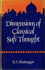 Dimensions of Classical Sufi Thought   R. S. Bhatnagar, Ophalen of Verzenden, Nieuw