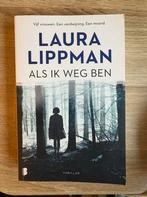 Laura Lippman - Als ik weg ben, Ophalen of Verzenden, Gelezen, Laura Lippman, Amerika