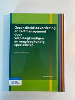 Gezondheidsbevordering en zelfmanagement door verpleegkundig, Boeken, Ophalen of Verzenden, Barbara Sassen, Zo goed als nieuw