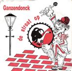 Beek en Donk/Ganzendonck Carnaval-De Stroat Op  Vinyl single, Ophalen, Gebruikt, Nederlandstalig