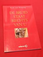 GESIGNEERD De bruid staat rechts van u. Rudi van Dantzig., Ophalen of Verzenden, Gelezen
