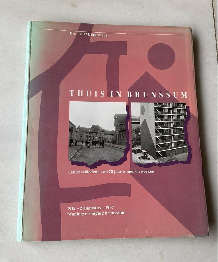 Brunssum 1912-1987: Jubileumuitgave, 75 jr wonen en werken, Boeken, Geschiedenis | Stad en Regio, Gelezen, 20e eeuw of later, Ophalen of Verzenden