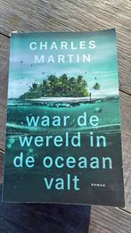 Charles Martin - Waar de wereld in de oceaan valt, Ophalen, Zo goed als nieuw, Charles Martin