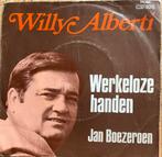 Willy Alberti - Werkeloze handen / Jan Boezeroen, Ophalen of Verzenden, Zo goed als nieuw, Overige formaten, Levenslied of Smartlap