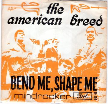 THE AMERICAN BREED  -  Bend me, shape me beschikbaar voor biedingen