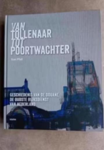 Van tollenaar tot poortwachter door T. Pfeil beschikbaar voor biedingen
