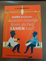 Samen beslissen: waarom moeilijk doen als het samen kan?, Ophalen of Verzenden, Zo goed als nieuw, Teun Teunis; Michiel Hageman; Els Wiegant