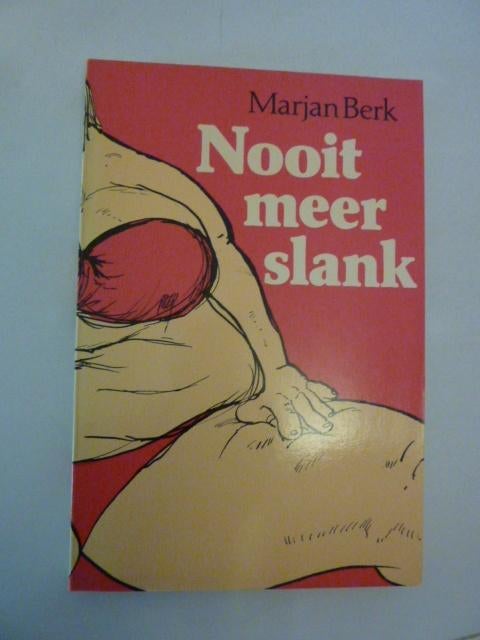 Marjan Berk - Nooit meer slank, Ophalen of Verzenden, Zo goed als nieuw
