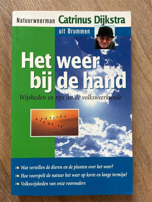 Het weer bij de hand - Catrinus Dijkstra, Boeken, Natuur, Zo goed als nieuw, Natuur algemeen, Ophalen of Verzenden