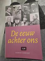 De eeuw achter ons - Tijmen Knecht, Ophalen, 20e eeuw of later, Zo goed als nieuw, Europa