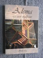 Adema 150 jaar orgelbouw sinds 1855 - Leeuwarden, Boeken, Ophalen of Verzenden, Zo goed als nieuw