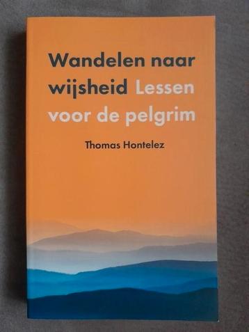 Thomas Hontelez - Wandelen naar wijsheid beschikbaar voor biedingen