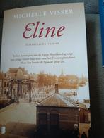 Michelle Visser - Eline, Ophalen of Verzenden, Zo goed als nieuw, Michelle Visser