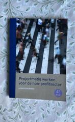 Projectmatig werken voor de non-profitsector, Boeken, Ophalen of Verzenden, Nieuw, HBO, Leida Schuringa