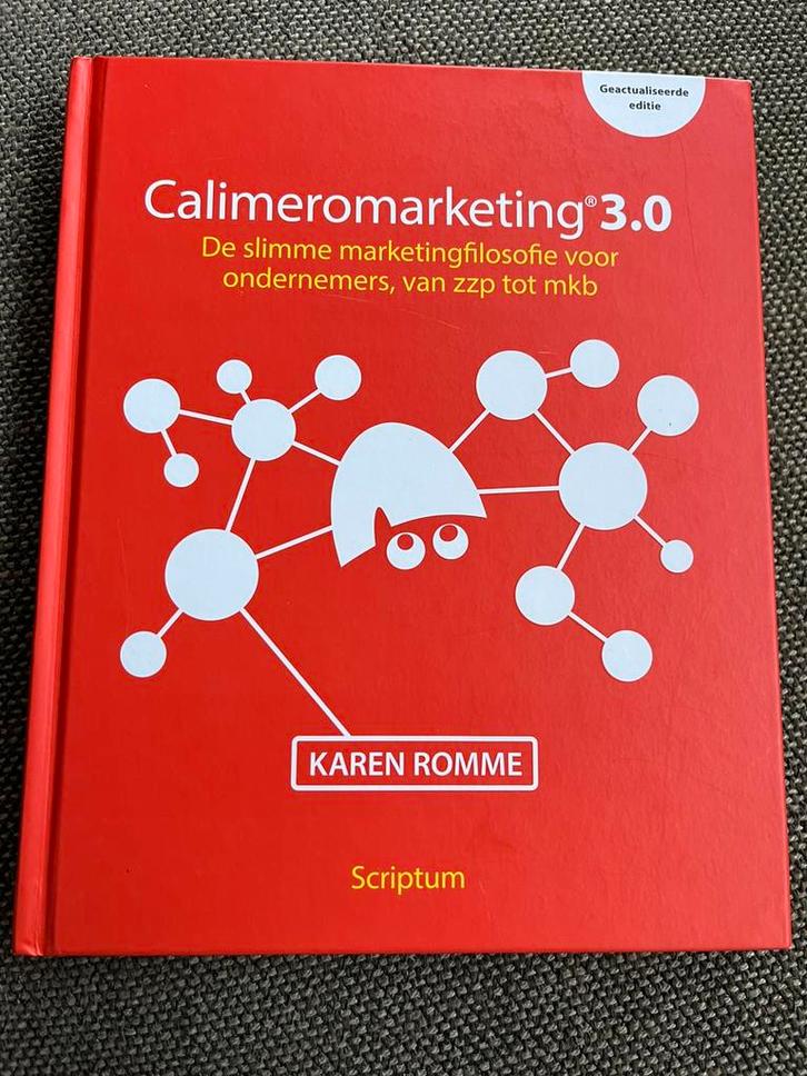 Karen Romme - Calimeromarketing 3.0, Boeken, Economie, Management en Marketing, Zo goed als nieuw, Management, Ophalen of Verzenden