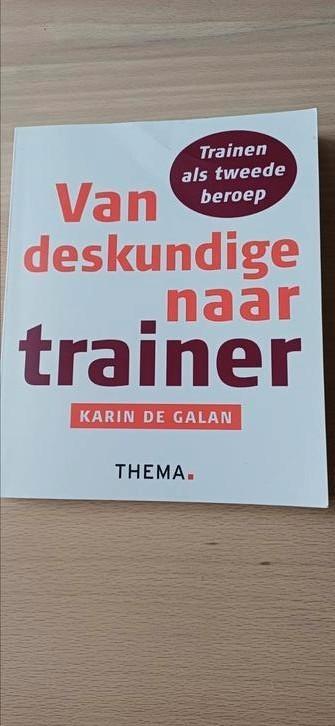 Karin de Galan - Van deskundige naar trainer, Boeken, Wetenschap, Zo goed als nieuw, Sociale wetenschap, Ophalen of Verzenden