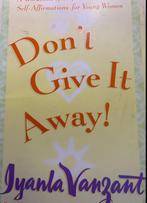 Engels zelfhulp -werk - boek - Don't give it away, Ophalen of Verzenden, Zo goed als nieuw, Iyanla Vanzant