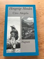 Hongerige Honden - Ciro Alegría, Ophalen of Verzenden, Gelezen, Wereld overig