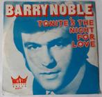 Barry Noble           Tonite's the night for love, Cd's en Dvd's, Ophalen of Verzenden, Gebruikt, 7 inch, Single