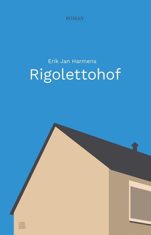 Erik Jan Harmens - Rigolettohof, Boeken, Romans, Nieuw, Nederland, Ophalen of Verzenden