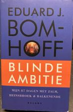 Eduard Bomhoff Blinde ambitie, Ophalen of Verzenden, Gelezen