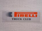 sticker PIRELLI truck club, Ophalen of Verzenden, Zo goed als nieuw, Bedrijf of Vereniging