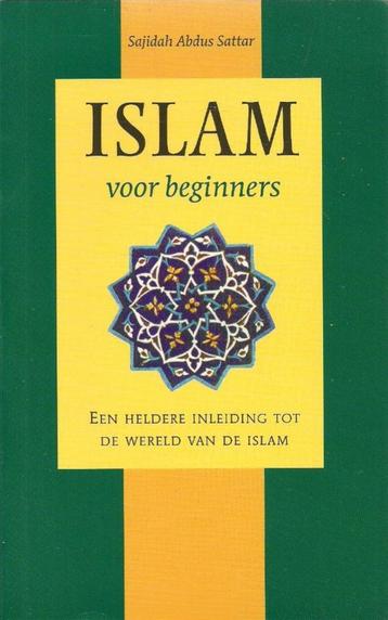 Islam voor beginners - Sajidah Abdus Sattar