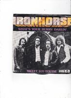 Single Ironhorse - What's your hurry darlin', Gebruikt, 7 inch, Single, Dance