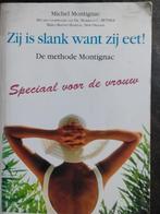 Zij is slank want zij eet! - Montignac Methode, Ophalen of Verzenden, Gelezen, Dieet en Voeding, Michel Montignac