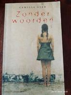 Zonder woorden - Camilla Gibb, Ophalen of Verzenden, Gelezen, Nederland