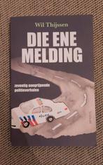 Wil Thijssen - Die ene melding, Ophalen of Verzenden, Zo goed als nieuw, Nederland, Wil Thijssen