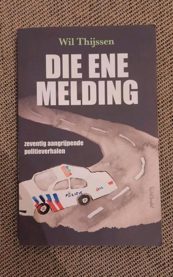 Wil Thijssen - Die ene melding beschikbaar voor biedingen