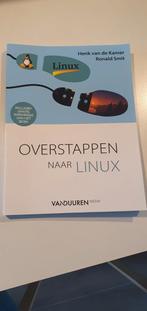 Henk van de Kamer - Overstappen naar Linux, Boeken, Informatica en Computer, Nieuw, Henk van de Kamer; Ronald Smit, Ophalen of Verzenden