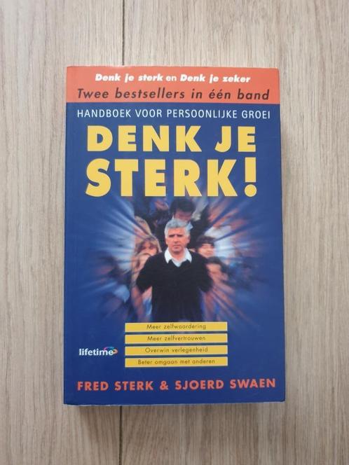 Denk je sterk - Fred Sterk, Boeken, Psychologie, Zo goed als nieuw, Verzenden