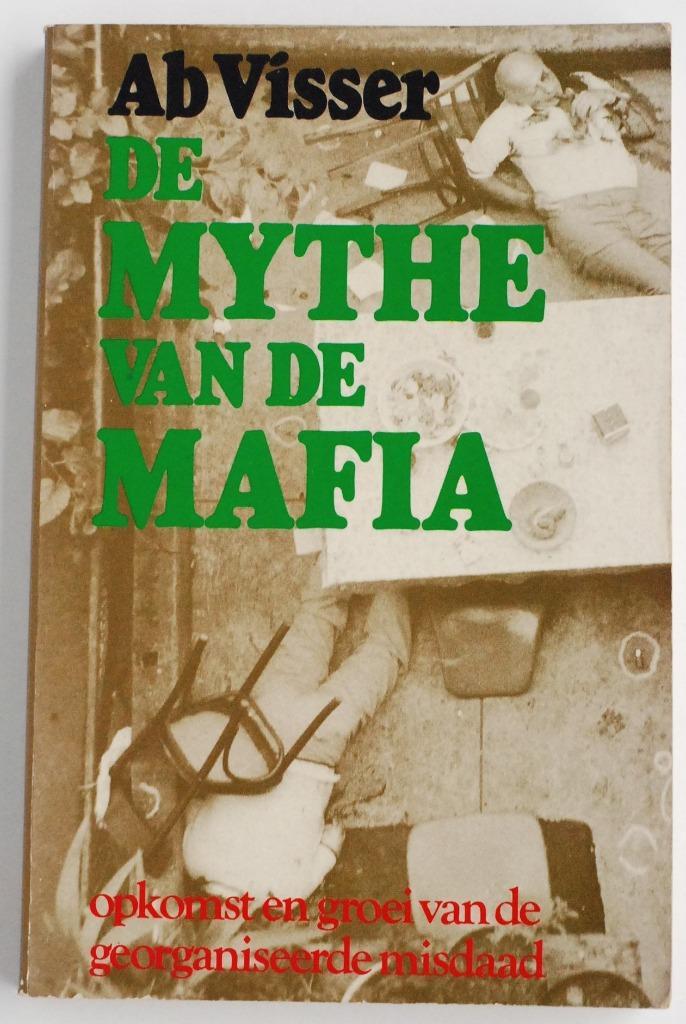 De mythe van de Mafia - Ab Visser (1980), Boeken, Literatuur, Zo goed als nieuw, Nederland, Verzenden