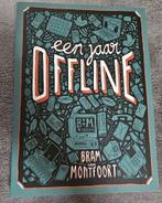 Bram van Montfoort - Een jaar offline, Ophalen of Verzenden, Zo goed als nieuw, Bram van Montfoort