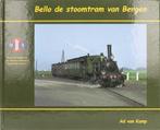 Bergen.  Boek Bello de stoomtram naar Bergen, Boeken, Ophalen of Verzenden, Nieuw, Ad van Kamp