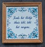 Oud tegeltje Zoals het klokje thuis tikt, Antiek en Kunst, Antiek | Wandborden en Tegels, Ophalen of Verzenden