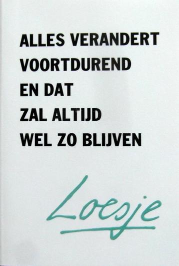 [Loesje] - Alles verandert voortdurend beschikbaar voor biedingen
