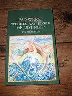 E. Pierrakos - Pad-werk: werken aan jezelf of juist niet?, E. Pierrakos, Ophalen of Verzenden, Ontwikkelingspsychologie, Zo goed als nieuw