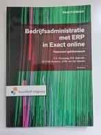 Bedrijfsadministratie met ERP in Exact Online | Eerste druk, Boeken, Studieboeken en Cursussen, Ophalen of Verzenden, Zo goed als nieuw