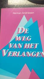 H. Andriessen - De weg van het verlangen, Ophalen of Verzenden, Zo goed als nieuw, H. Andriessen