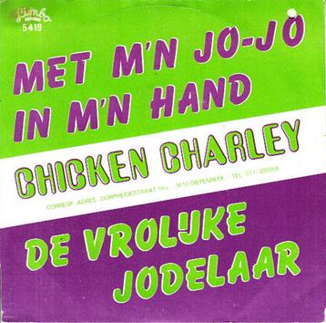 chicken charley - met m'n jo jo in m'n hand/de vrolijke ... beschikbaar voor biedingen