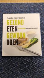 Gezond eten, gewoon doen - Frans Kok & Broer Scholtens, Ophalen of Verzenden, Zo goed als nieuw