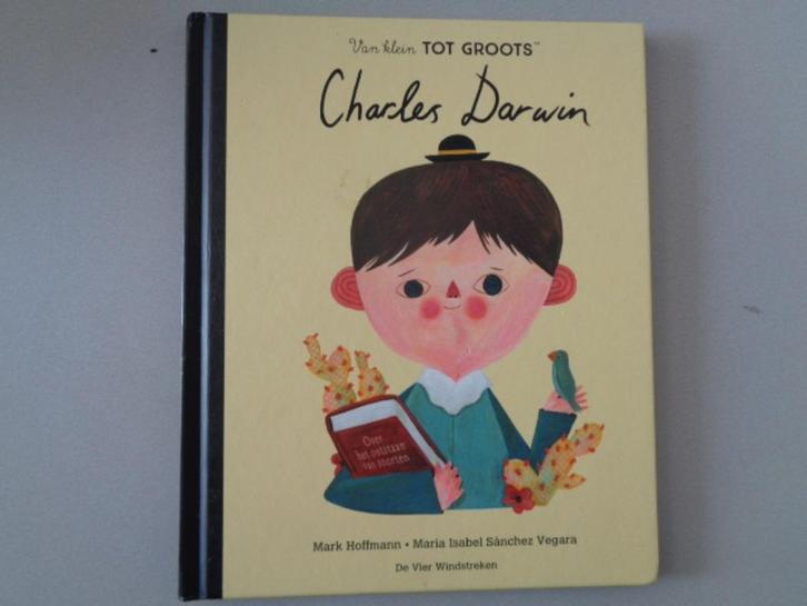 Van Klein Tot Groots - Charles Darwin -  Mark Hoffmann &, Boeken, Kinderboeken | Jeugd | 10 tot 12 jaar, Zo goed als nieuw, Non-fictie