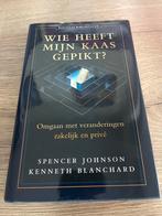 Wie heeft mijn kaas gepikt? - Spencer Johnson, Boeken, Ophalen of Verzenden, Zo goed als nieuw, Management
