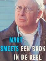 Mart Smeets - Een brok in de keel, Ophalen of Verzenden