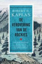 Robert Kaplan - De verovering van de Rockies, Boeken, Ophalen of Verzenden, Nieuw